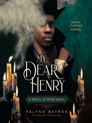 cover image of My Dear Henry: A Jekyll & Hyde Remix